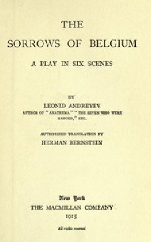 [Gutenberg 49596] • The Sorrows of Belgium: A Play in Six Scenes